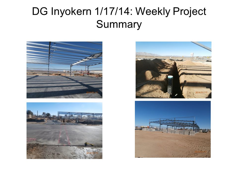 DG Inyokern 1/17/14: Weekly Project Summary