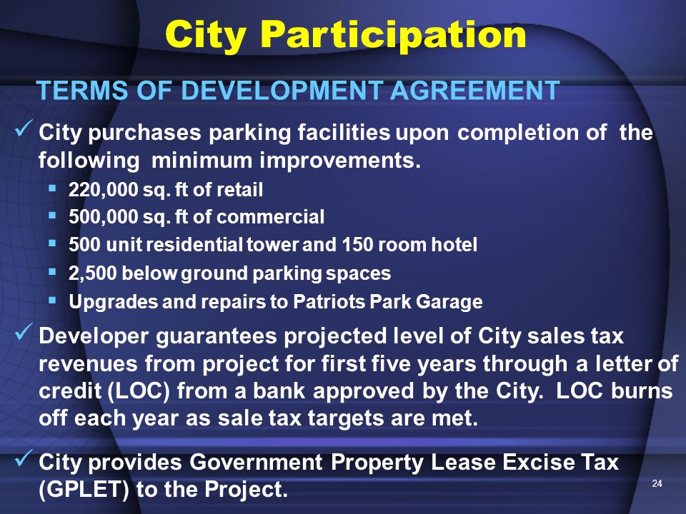 24 City purchases parking facilities upon completion of the following minimum improvements.