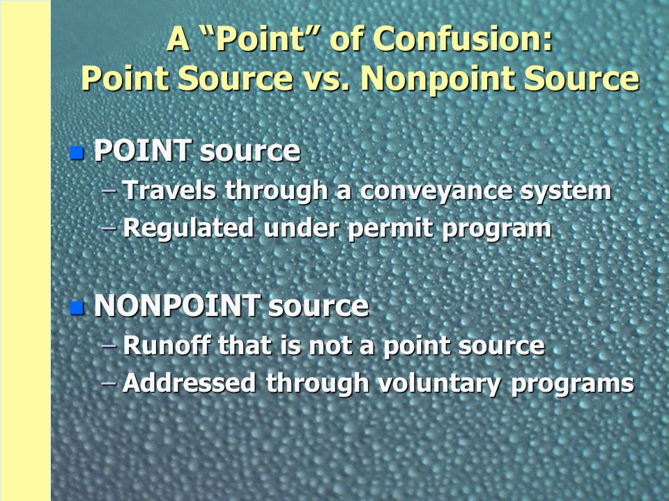 A Point of Confusion: Point Source vs.