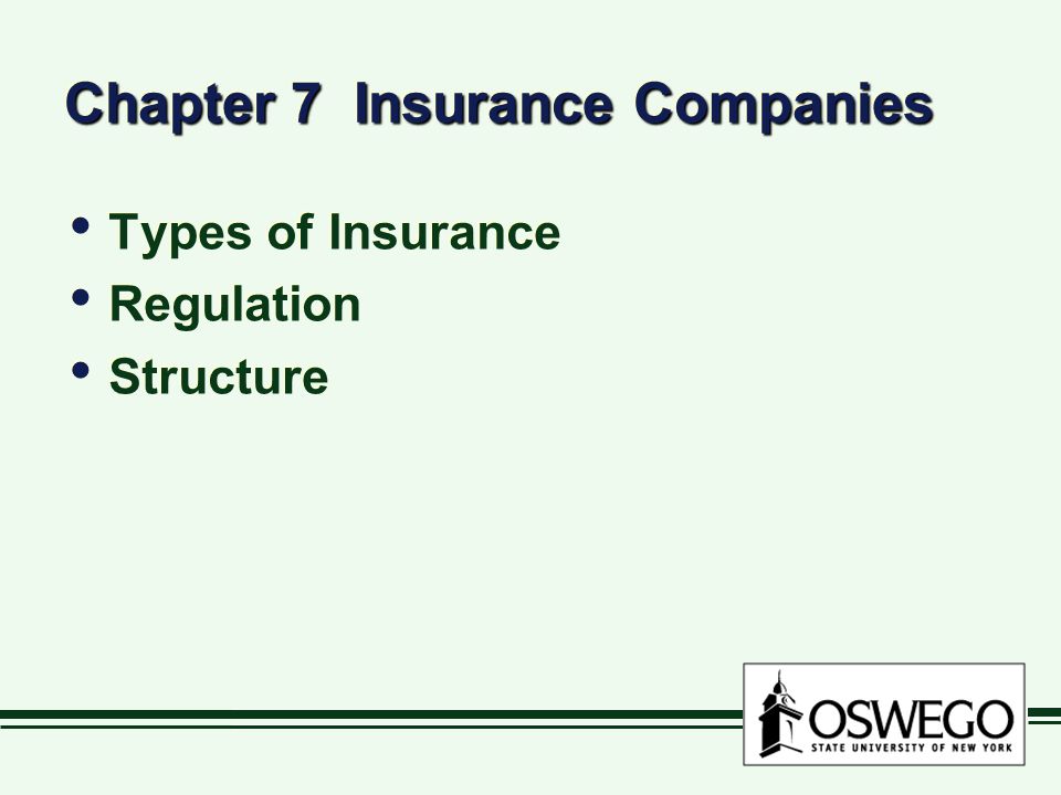 Chapter 8 Insurance Companies Types of Insurance Regulation ... Chapter 8 Insurance Companies Types of Insurance Regulation ...