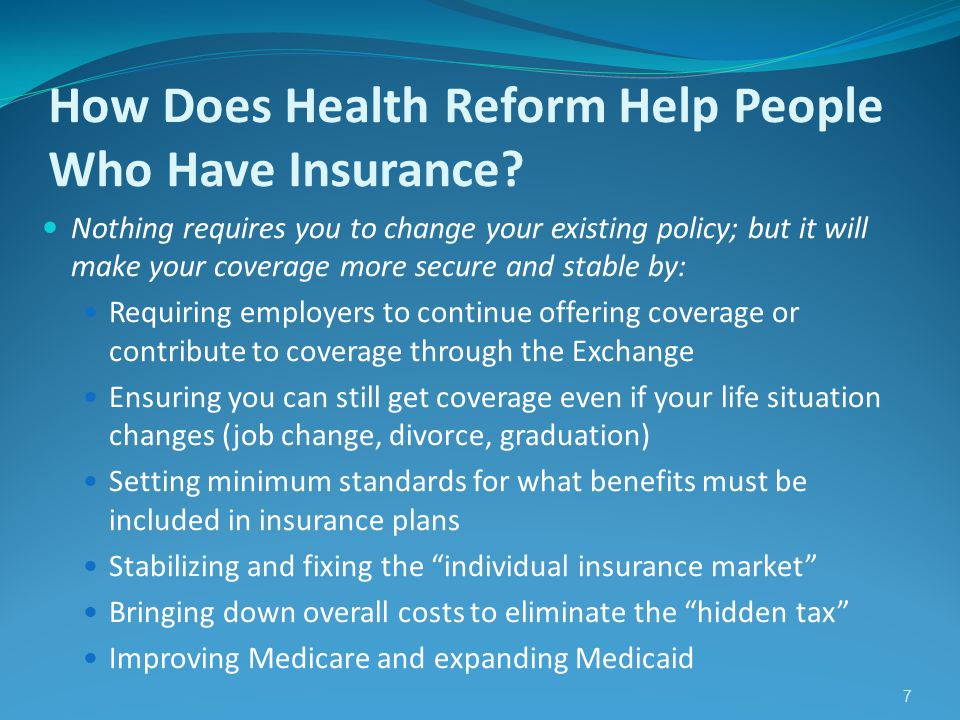 7 How Does Health Reform Help People Who Have Insurance.