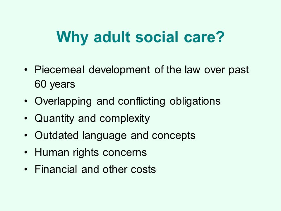 Why adult social care.