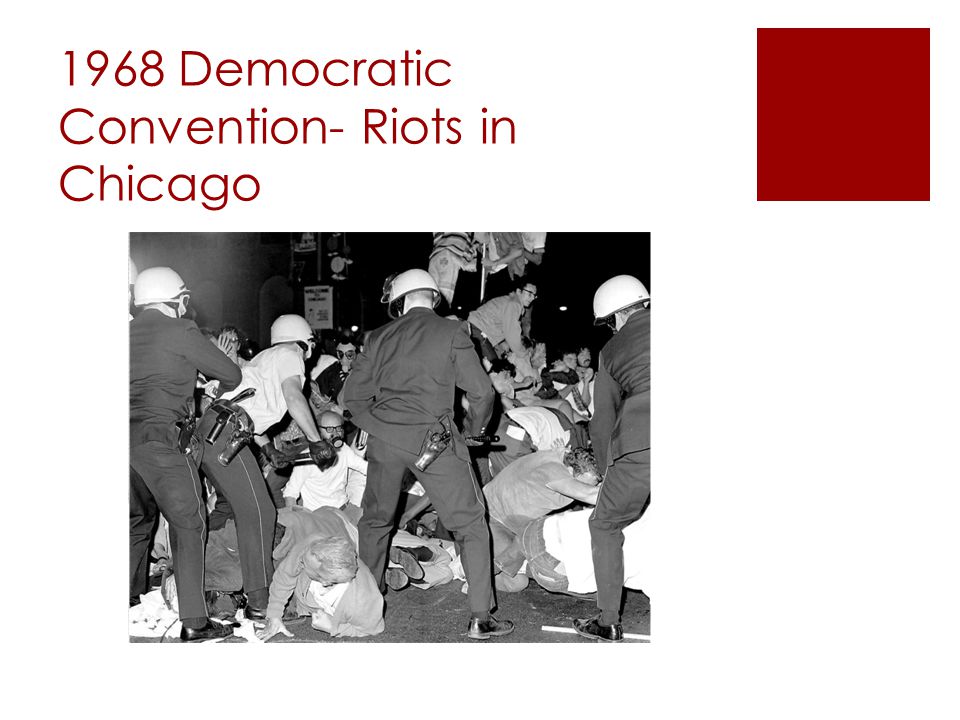 1968 Democratic Convention- Riots in Chicago