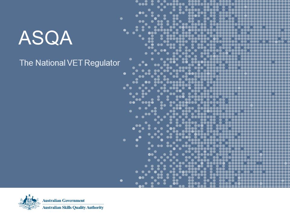 ASQA The National VET Regulator