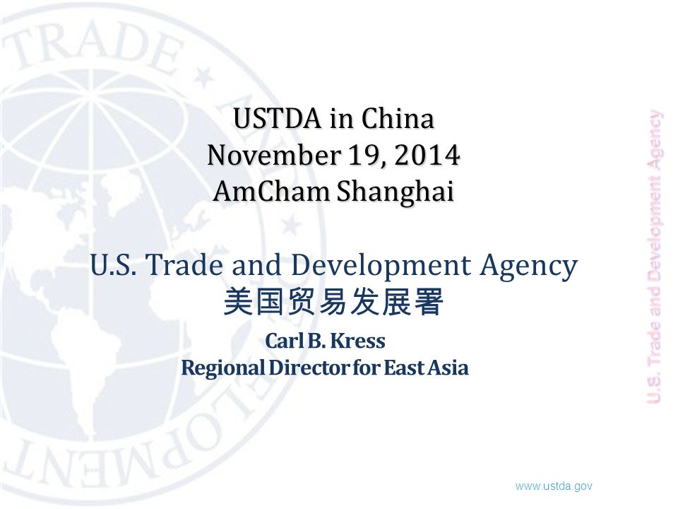 USTDA in China November 19, 2014 AmCham Shanghai USTDA in China November 19, 2014 AmCham Shanghai U.S.