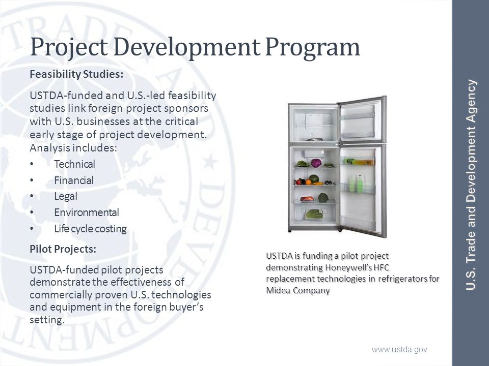 Project Development Program Feasibility Studies: USTDA-funded and U.S.-led feasibility studies link foreign project sponsors with U.S.