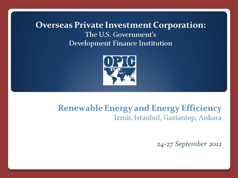 Overseas Private Investment Corporation: The U.S.