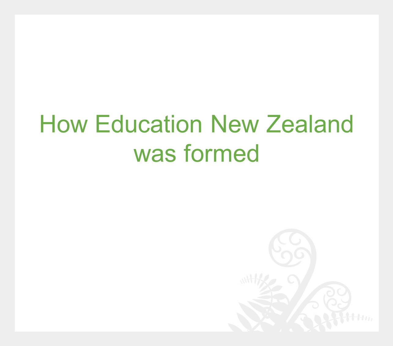 How Education New Zealand was formed