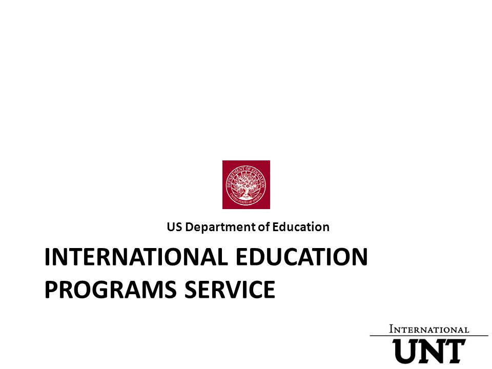 INTERNATIONAL EDUCATION PROGRAMS SERVICE US Department of Education