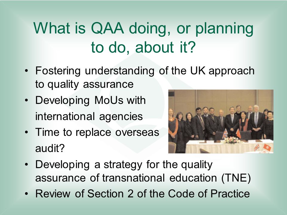 What is QAA doing, or planning to do, about it.
