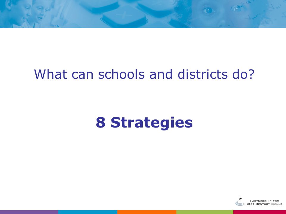 What can schools and districts do 8 Strategies