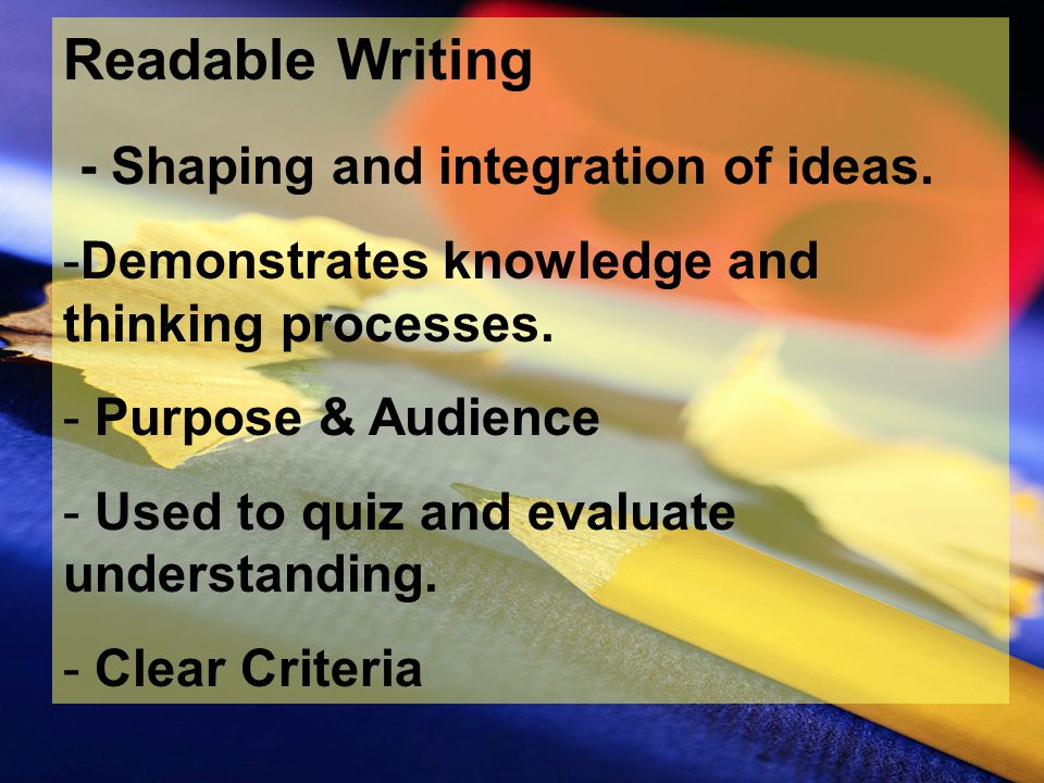Readable Writing - Shaping and integration of ideas.