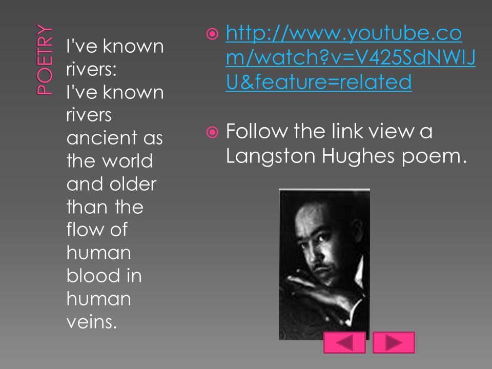 Now lets take a look at a poet we’ve already studied in class…Langston Hughes.