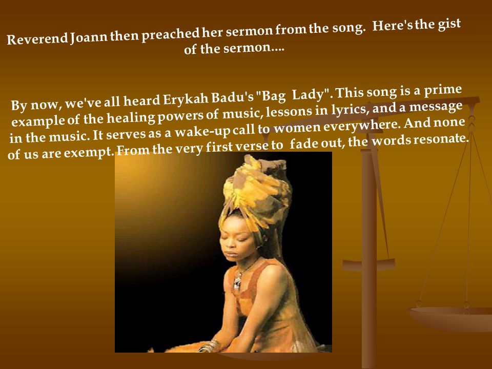 Erykah Badu Sermon ( This is pretty deep :) Sit Back And Enjoy! - ppt  download