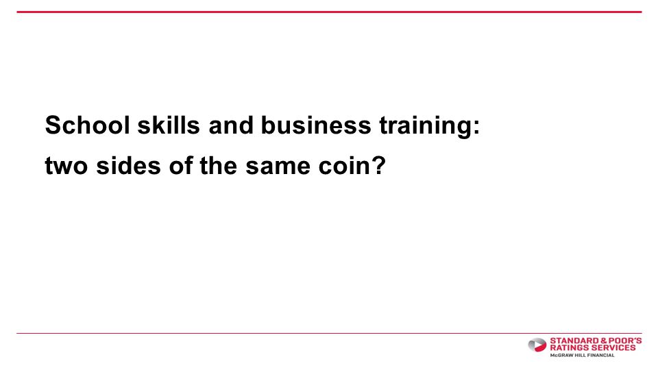 School skills and business training: two sides of the same coin