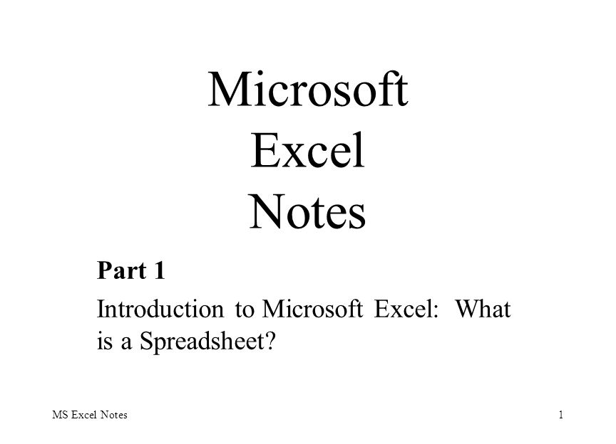 Ms Excel Notes1 Part 1 Introduction To Microsoft Excel What Is A