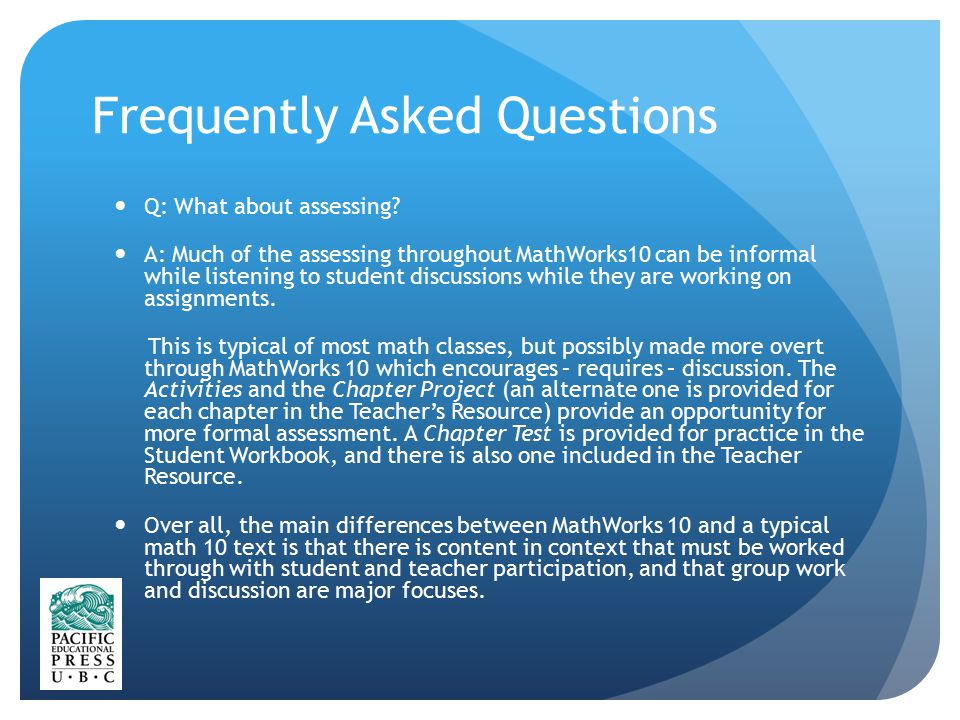 Frequently Asked Questions Q: What about assessing.