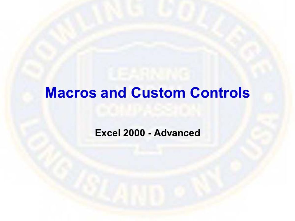 Macros and Custom Controls Excel Advanced