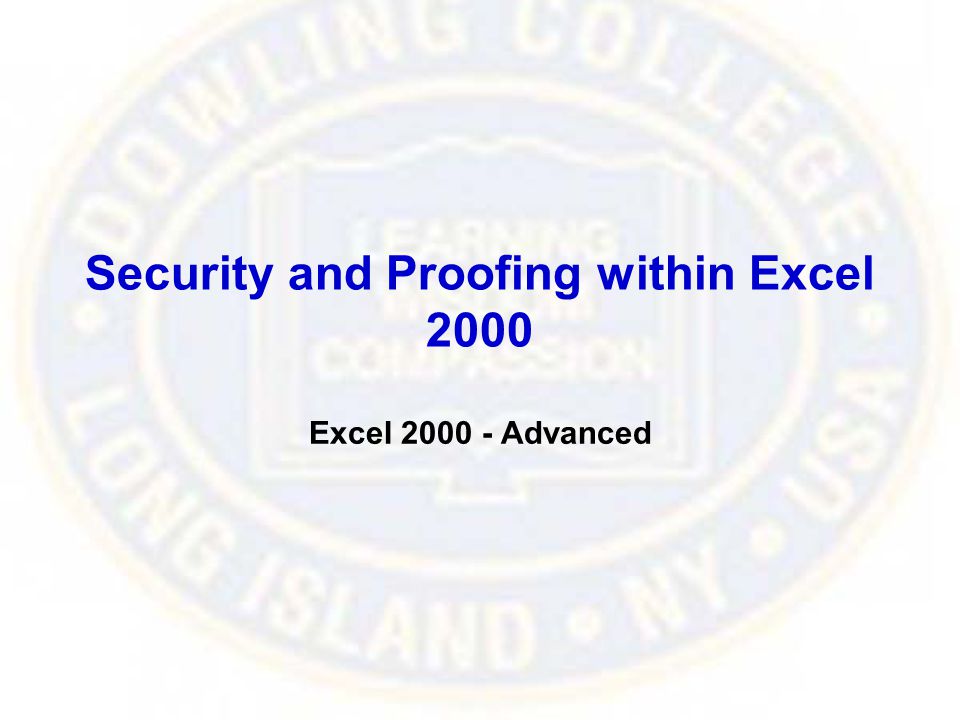 Security and Proofing within Excel 2000 Excel Advanced
