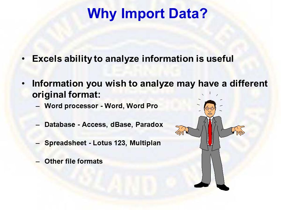 Why Import Data.