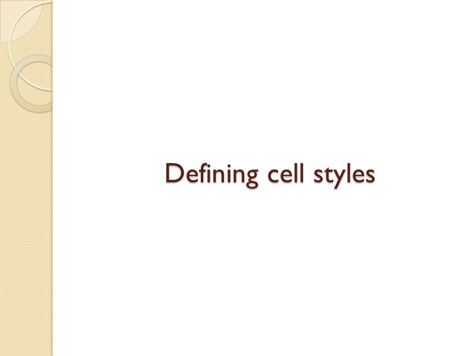 Defining cell styles