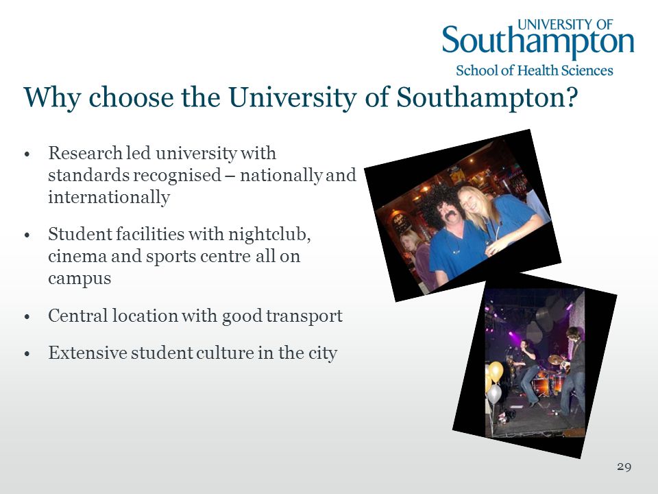 29 Why choose the University of Southampton.