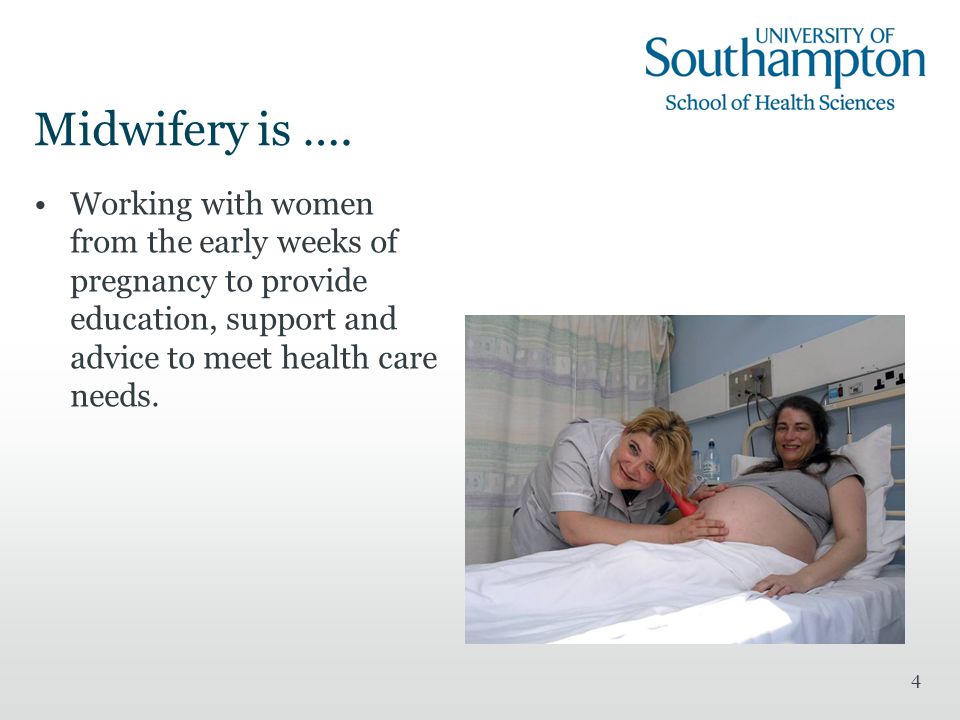 4 Midwifery is ….