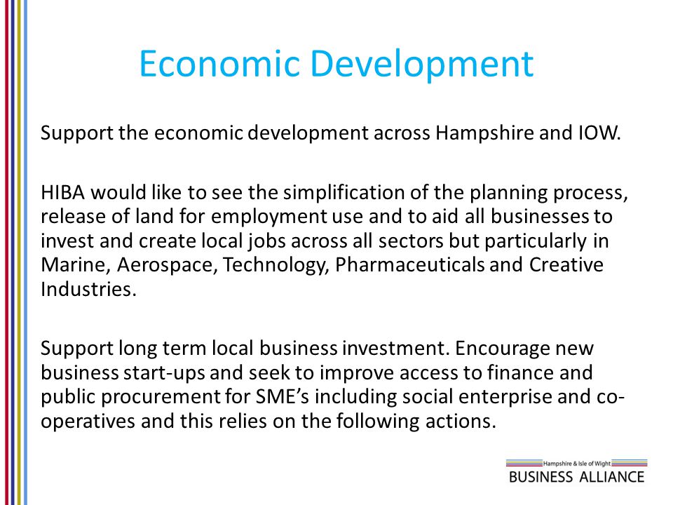 Economic Development Support the economic development across Hampshire and IOW.