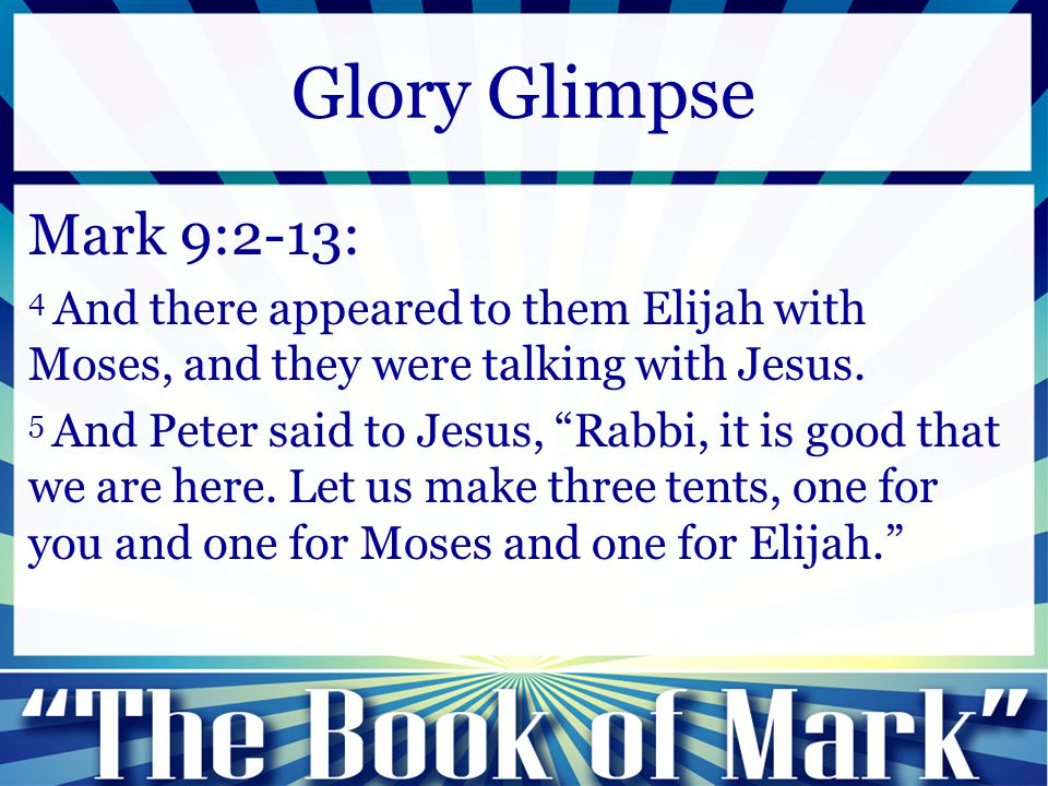 Mark 9:2-13: 4 And there appeared to them Elijah with Moses, and they were talking with Jesus.