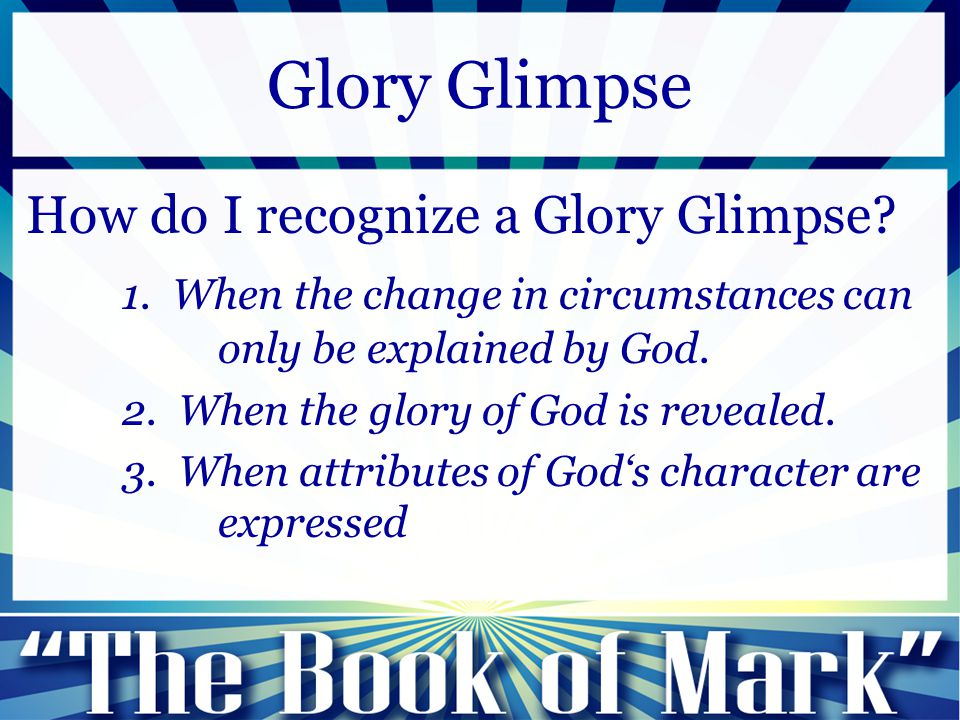 How do I recognize a Glory Glimpse. 1.