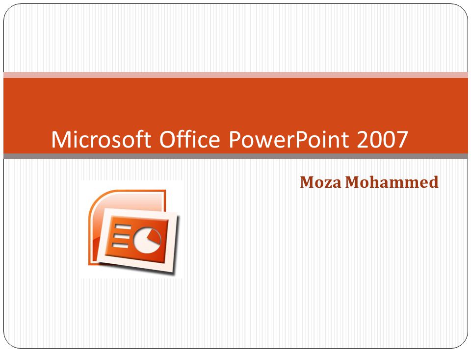 Moza Mohammed Microsoft Office PowerPoint 2007