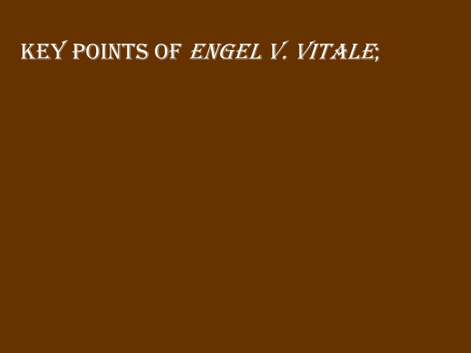 Key points of Engel v. Vitale;