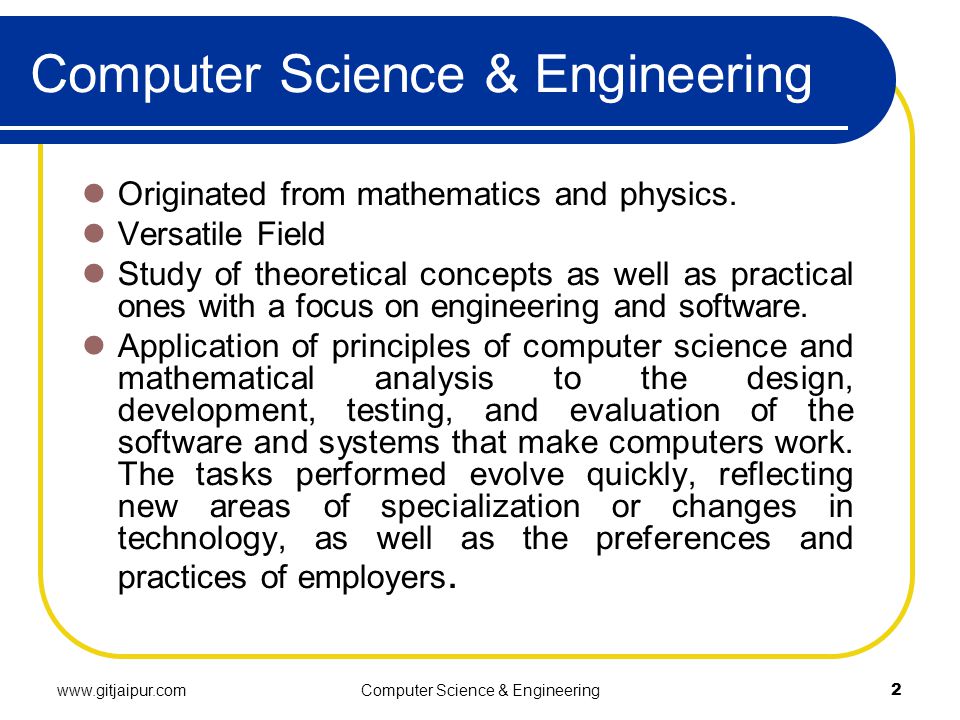 Science & Engineering2 Originated from mathematics and physics.