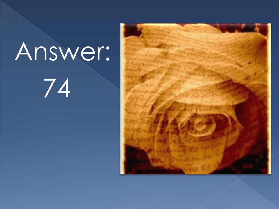 Answer: 74