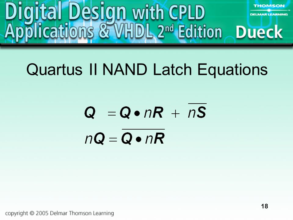 18 Quartus II NAND Latch Equations