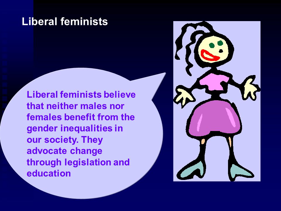 Socialist Feminists patriarchy is the problem men have power in all walks of life they advocate a 2 pronged attack 1.