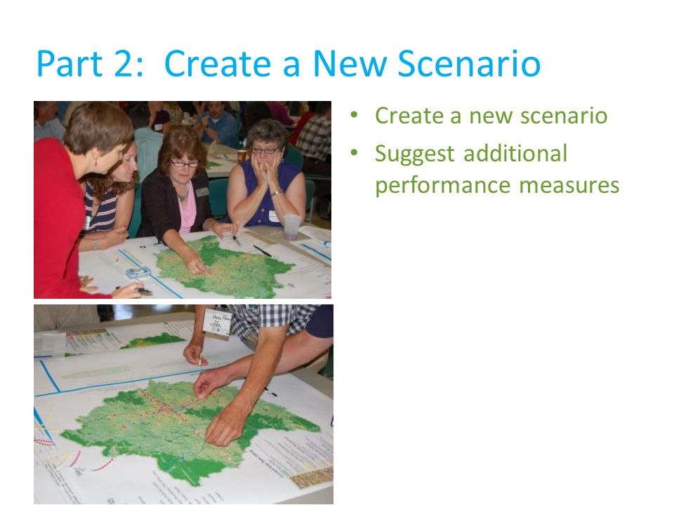 Part 2: Create a New Scenario Create a new scenario Suggest additional performance measures