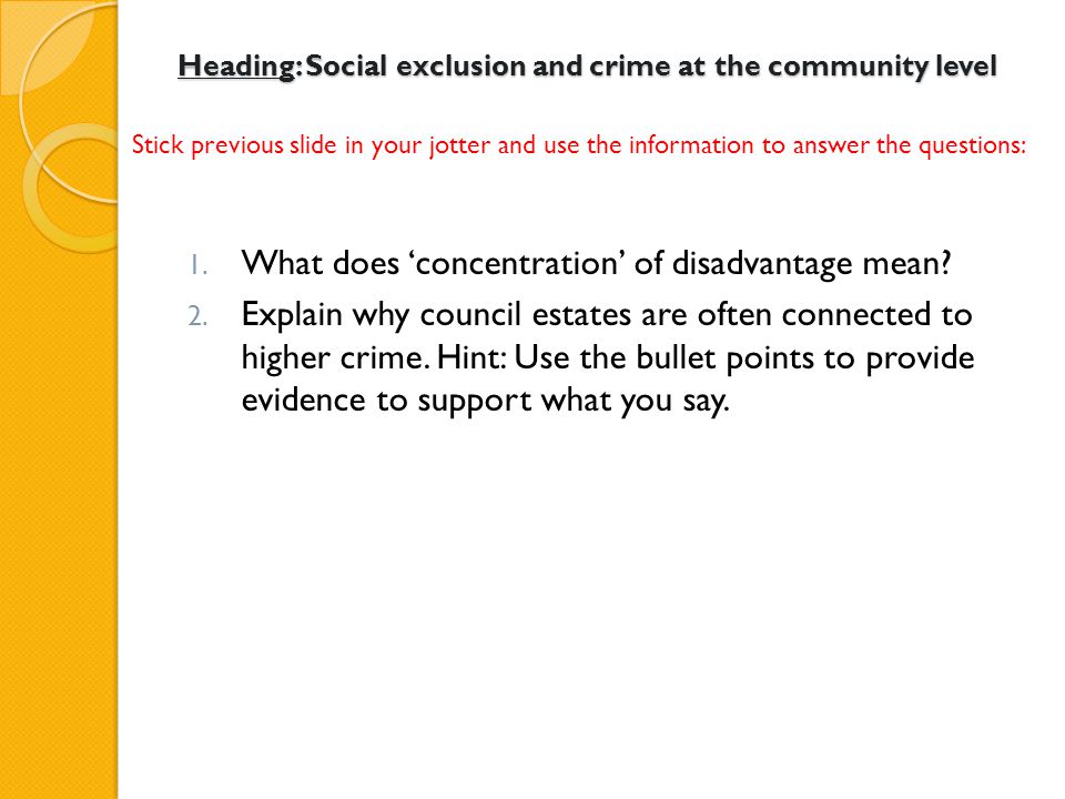 Heading: Social exclusion and crime at the community level 1.
