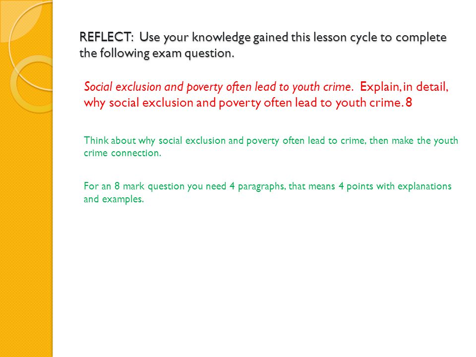 REFLECT: Use your knowledge gained this lesson cycle to complete the following exam question.