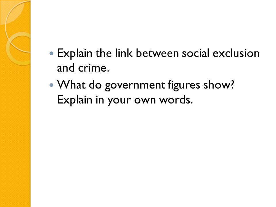 Explain the link between social exclusion and crime.