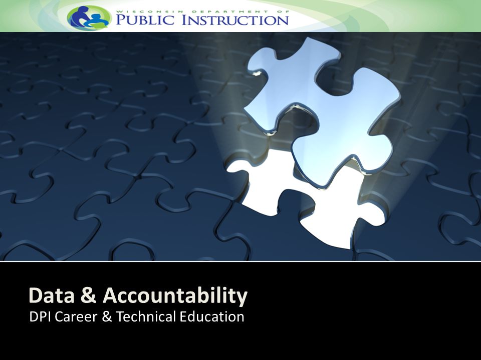 Data & Accountability DPI Career & Technical Education