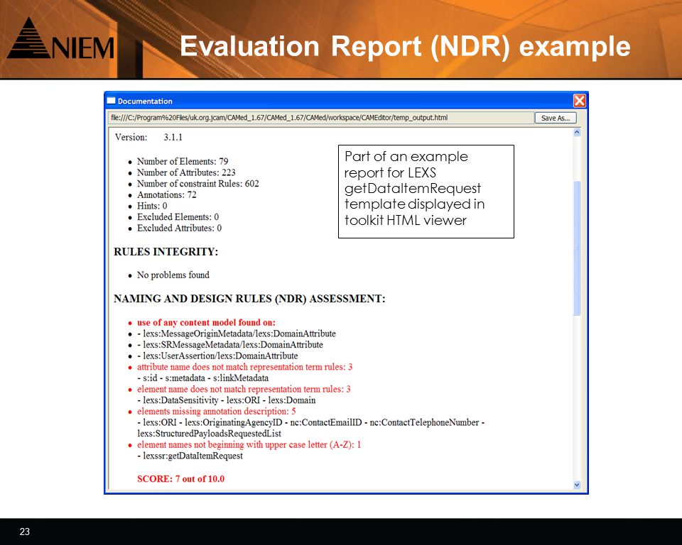 23 Evaluation Report (NDR) example Part of an example report for LEXS getDataItemRequest template displayed in toolkit HTML viewer