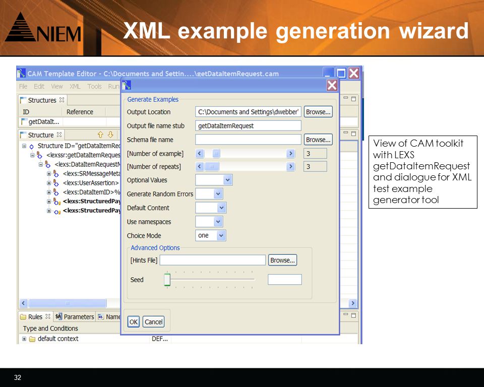 32 XML example generation wizard View of CAM toolkit with LEXS getDataItemRequest and dialogue for XML test example generator tool