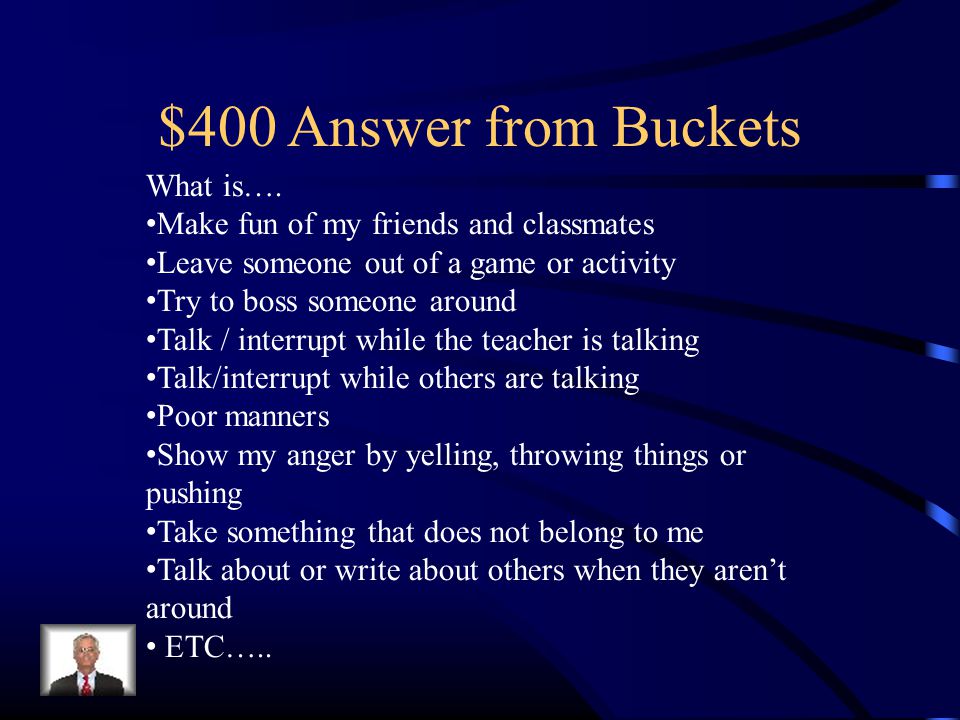 $400 Answer from Buckets What is….