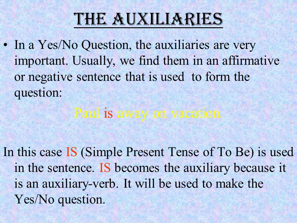 The Magic FormulaS: Aux + Subject + rest of the question .