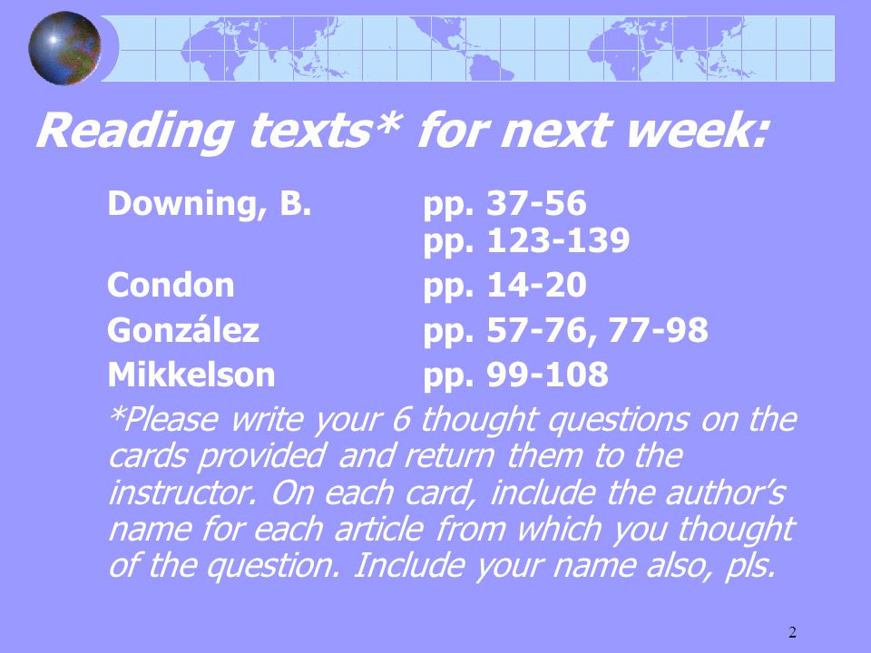 2 Reading texts* for next week: Downing, B. pp pp.