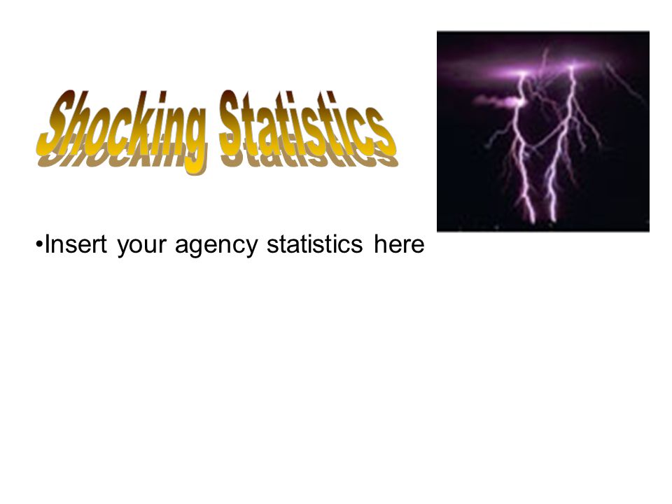 Insert your agency statistics here