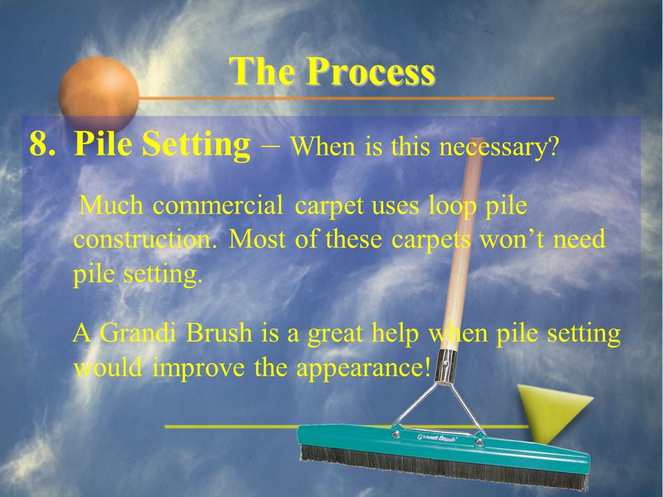 The Process 8.Pile Setting – When is this necessary.