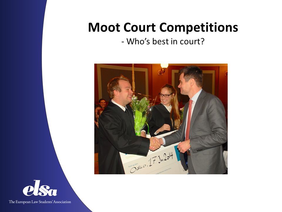 Moot Court Competitions - Who’s best in court