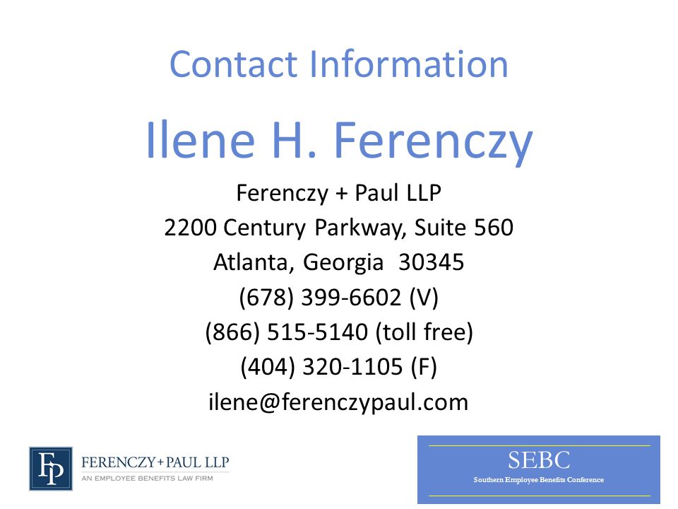 SEBC Southern Employee Benefits Conference Contact Information Ilene H.